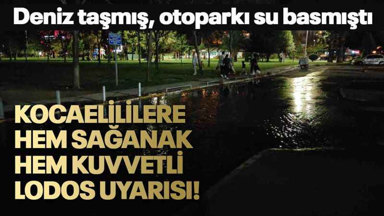 Kocaelililere hem sağanak hem kuvvetli lodos uyarısı!